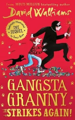 David Walliams: Gangsta Granny Strikes Again!: The amazing sequel to GANGSTA GRANNY, a funny illustrated children’s book by bestselling author David Walliams [2