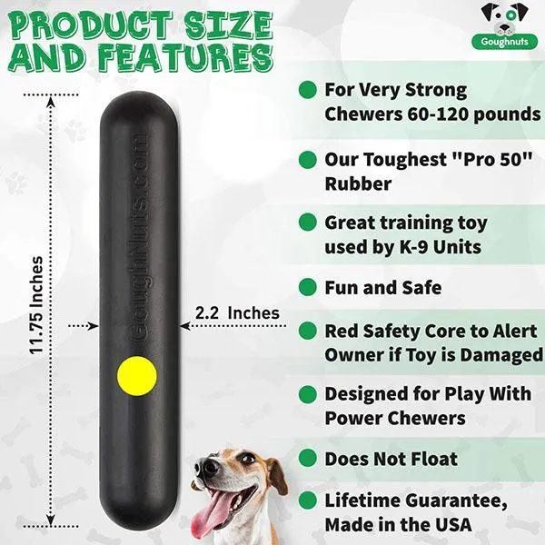 GOUGHNUTS - Virtually Indestructible Stick For Aggressive Power Chewers - Lifetime Guarantee