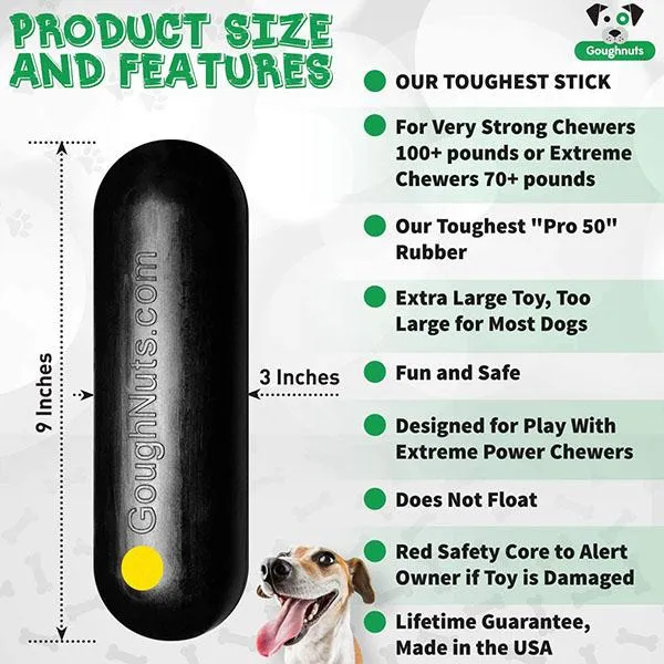 GOUGHNUTS - Virtually Indestructible Stick For Aggressive Power Chewers - Lifetime Guarantee